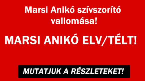 Marsi Anikó drámája!