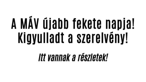 A MÁV újabb fekete napja! Kigyulladt a szerelvény!