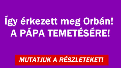 Így érkezett meg Orbán!