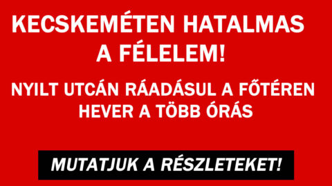 Dráma Kecskemét főterén!