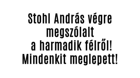 Stohl András végre megszólalt a harmadik félről!