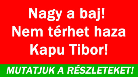 Kapu Tibor drámája!