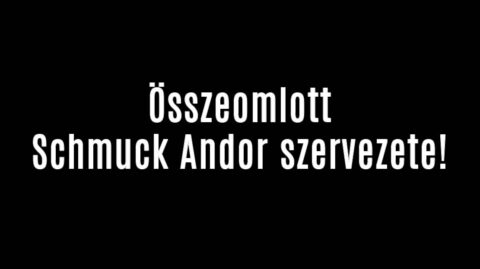 Összeomlott Schmuck Andor szervezete!