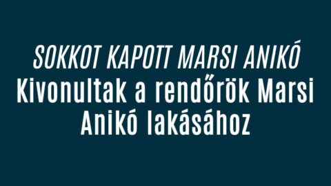 Kivonultak a rendőrök Marsi Anikó lakásához
