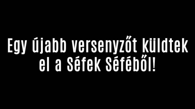 Egy újabb versenyzőt küldtek el a Séfek Séféből!