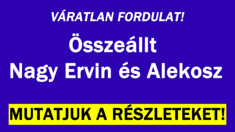 Összeállt Nagy Ervin és Alekosz
