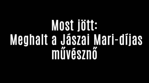 Most jött: Meghalt a Jászai Mari-díjas művésznő