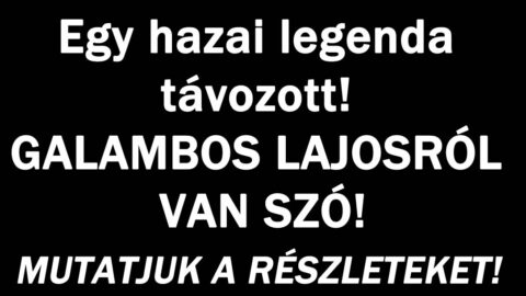 Egy hazai legenda távozott!