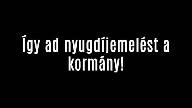 Így ad nyugdíjemelést a kormány!