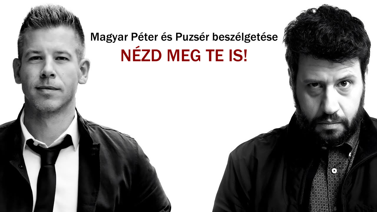 1 nap alatt több mint 1 millió ember nézte meg Magyar Péter és Puzsér beszélgetését!