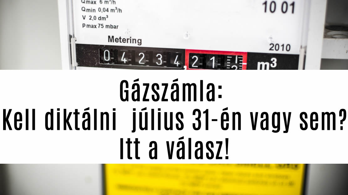 Gázszámla – Kell diktálni  júliusban vagy sem? Itt a válasz!