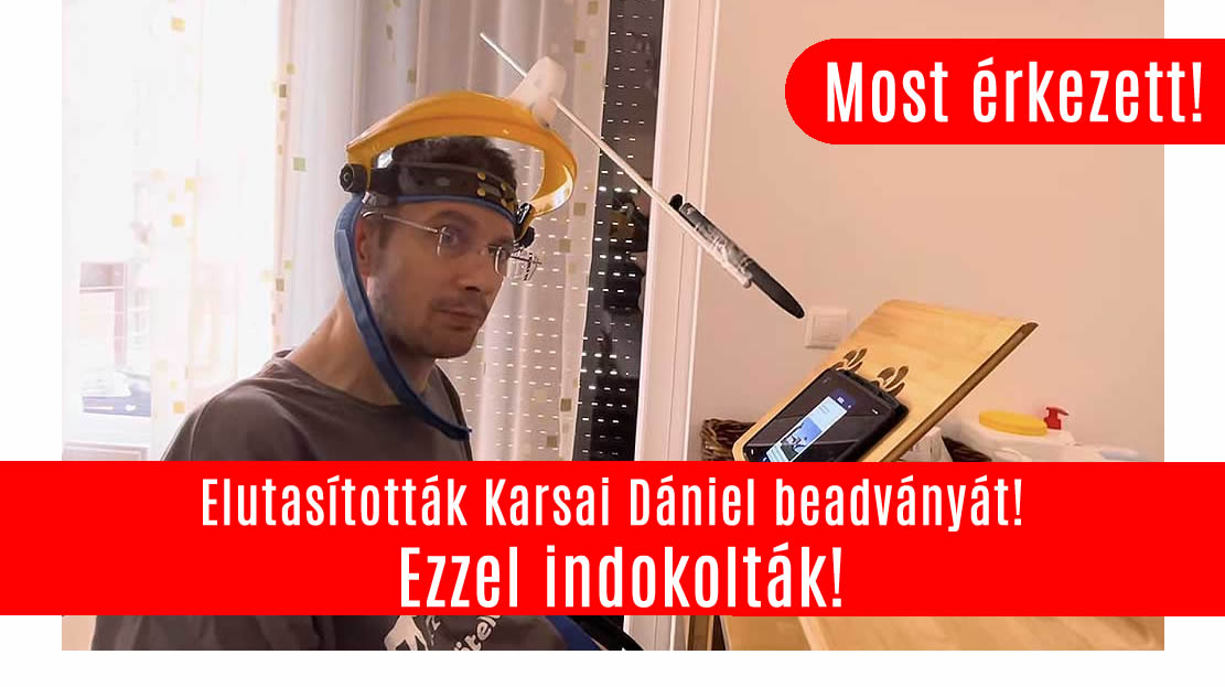 Elutasították Karsai Dániel beadványát! Ezzel indokolták!