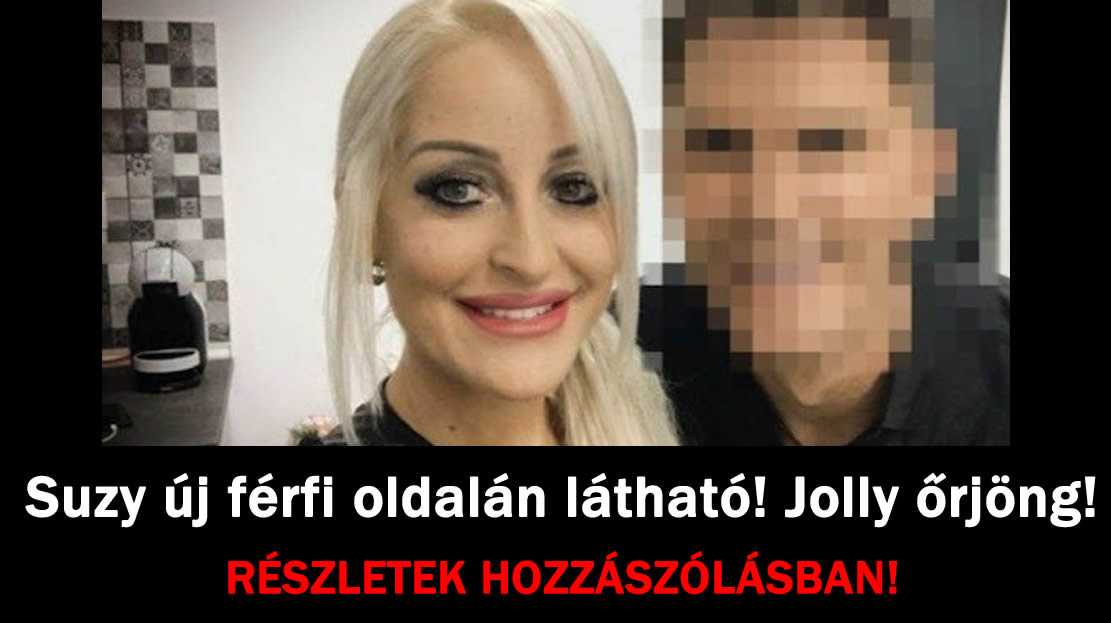 Suzy új férfi oldalán látható! Jolly őrjöng!