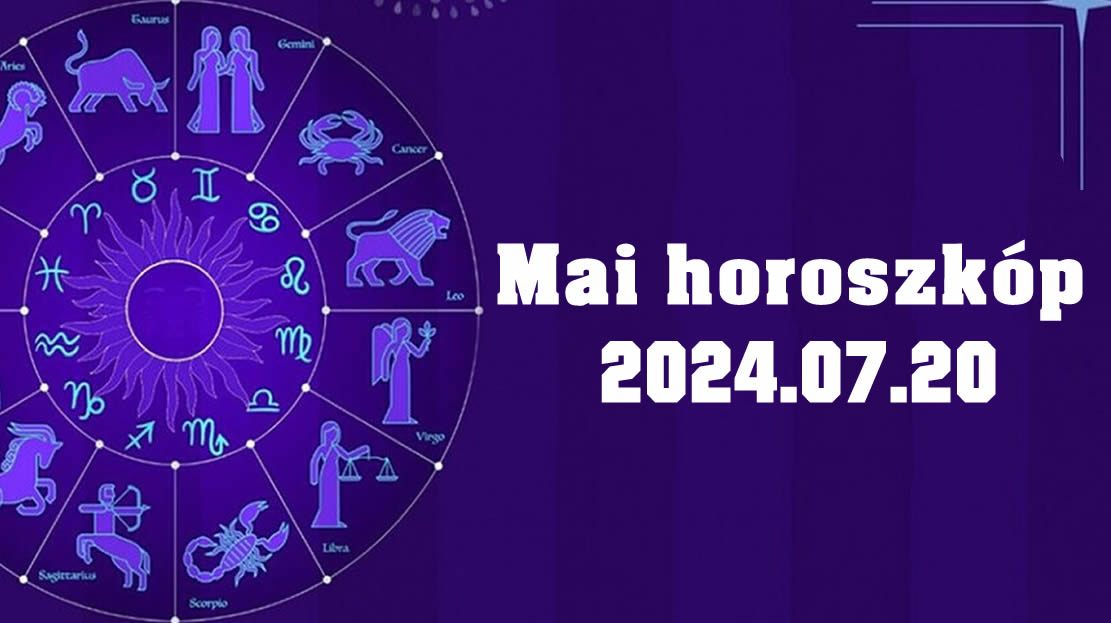 Napi horoszkóp 2024.07.20