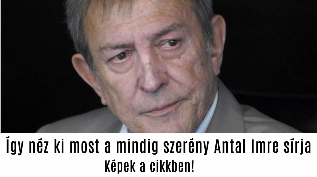 Így néz ki most a mindig szerény Antal Imre sírja