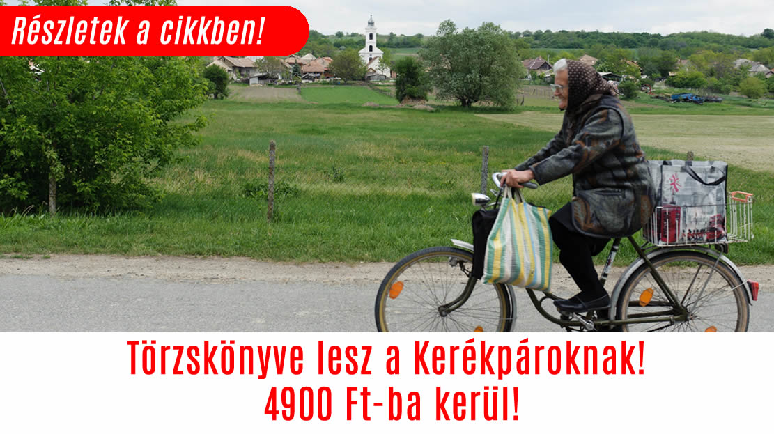 Törzskönyve lesz a Kerékpároknak! 4900 Ft-ba kerül!