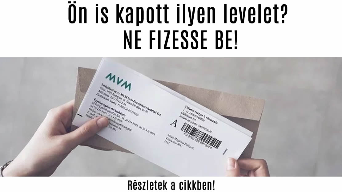 Ön is kapott ilyen levelet? NE FIZESSE BE!