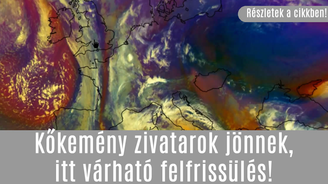 Kőkemény zivatarok jönnek, itt várható felfrissülés!