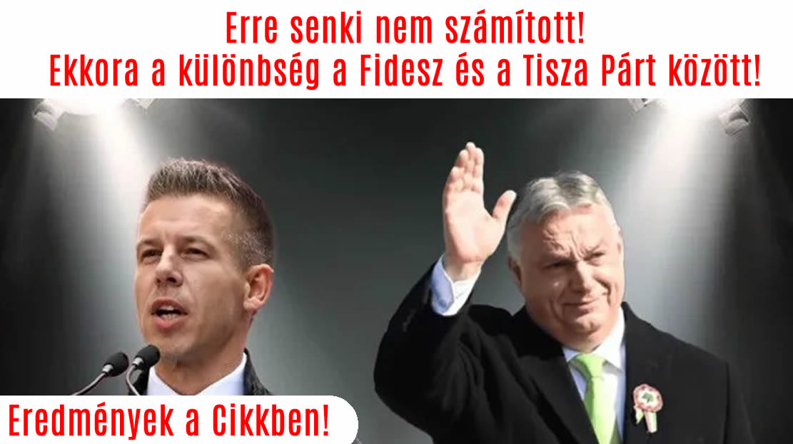 Ekkora a különbség a Fidesz és a Tisza Párt között!