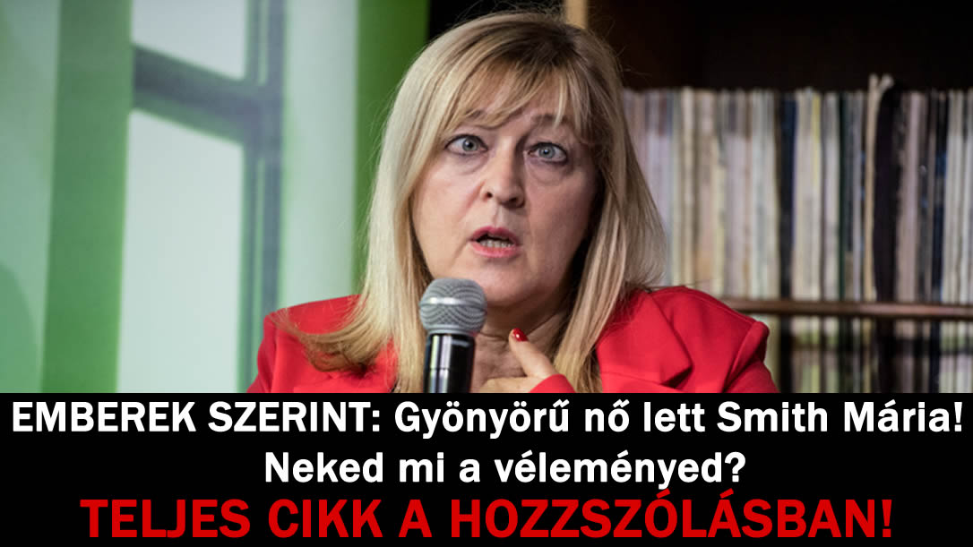 Gyönyörű nő lett Smith Mária! – Neked mi a véleményed?