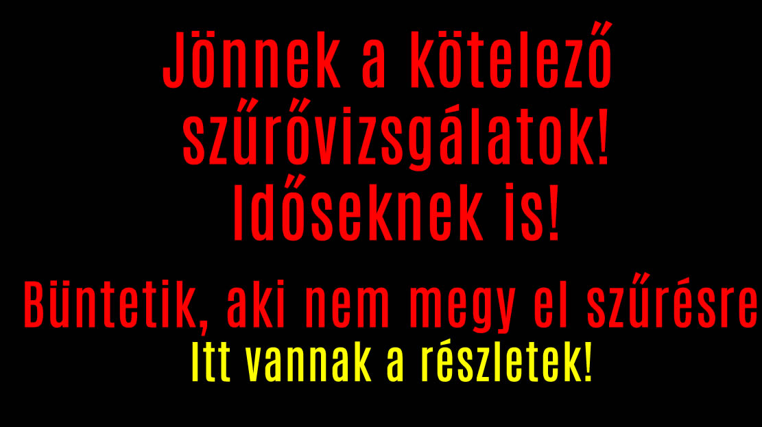 Jönnek a kötelező szűrővizsgálatok! Időseknek is!