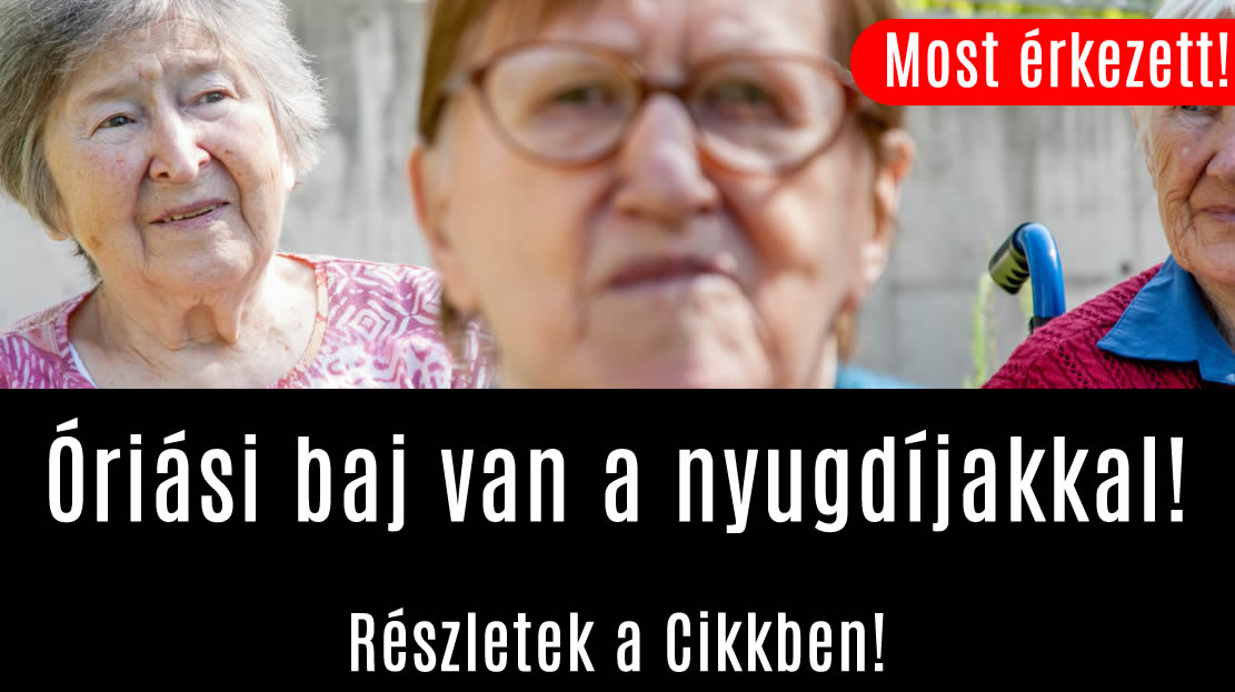 Óriási baj van a nyugdíjakkal!