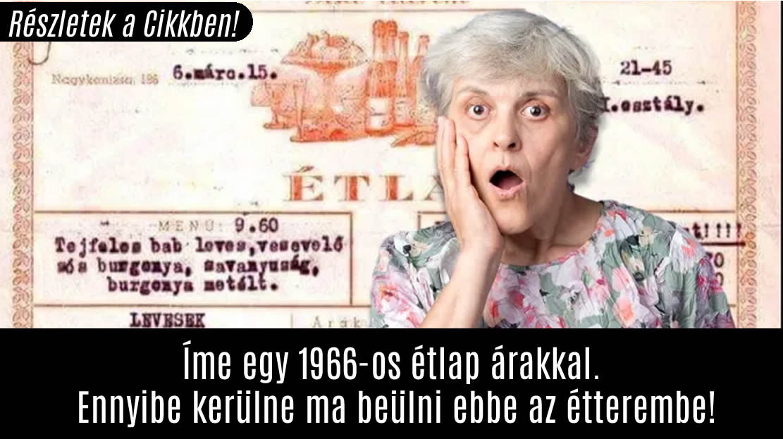 Íme egy 1966-os étlap árakkal. Ennyibe kerülne ma beülni ebbe az étterembe!