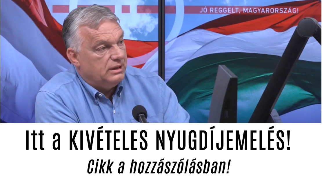 Itt a KIVÉTELES NYUGDÍJEMELÉS!