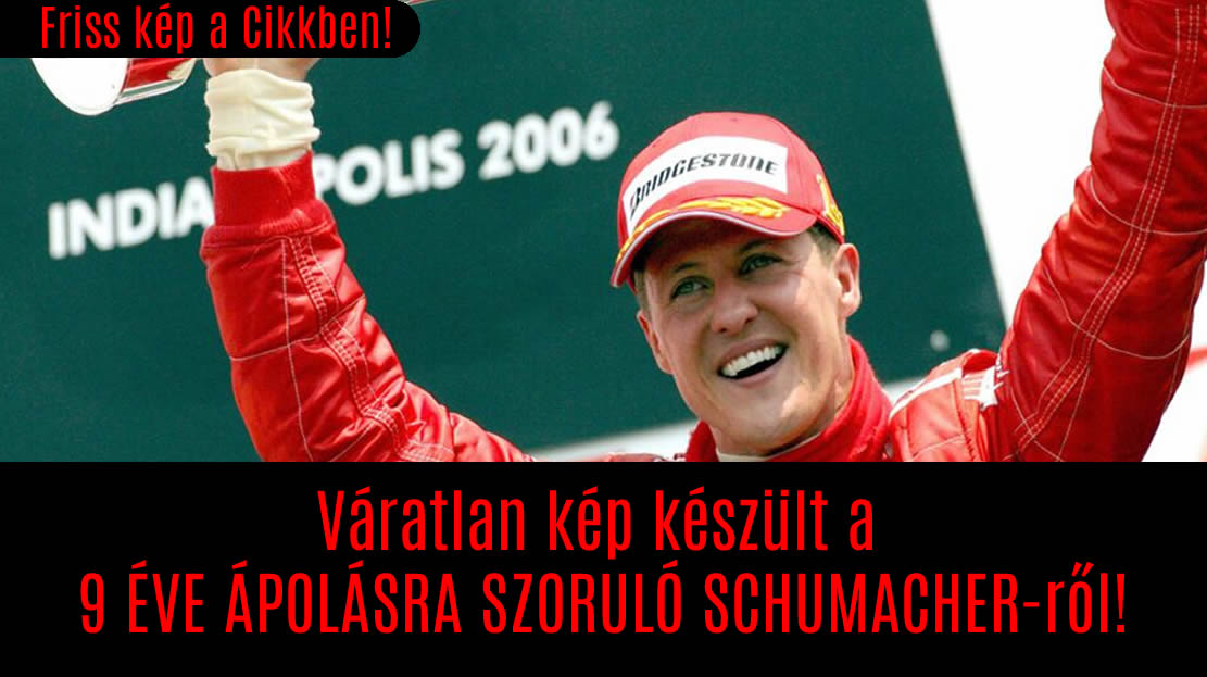 Váratlan kép készült a 9 ÉVE ÁPOLÁSRA SZORULÓ SCHUMACHER-ről!