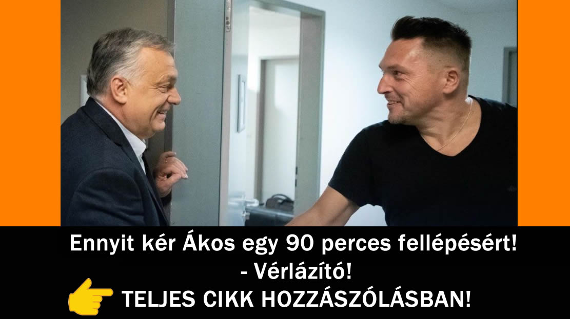 Ennyit kér Ákos egy 90 perces fellépésért! – Vérlázító!