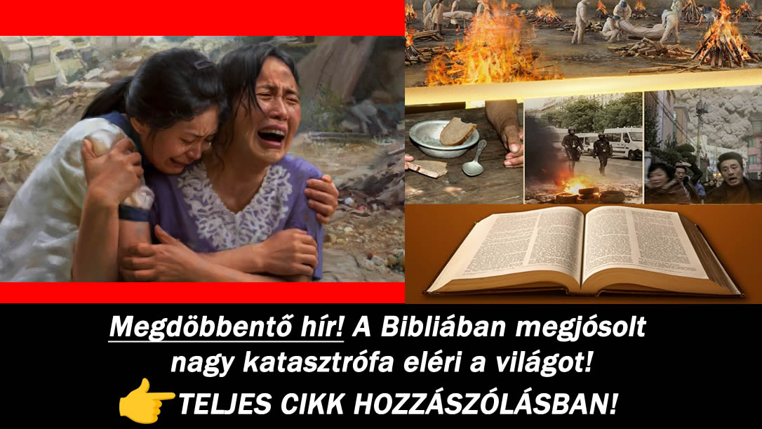 Megdöbbentő hír! A Bibliában megjósolt nagy katasztrófa eléri a világot!