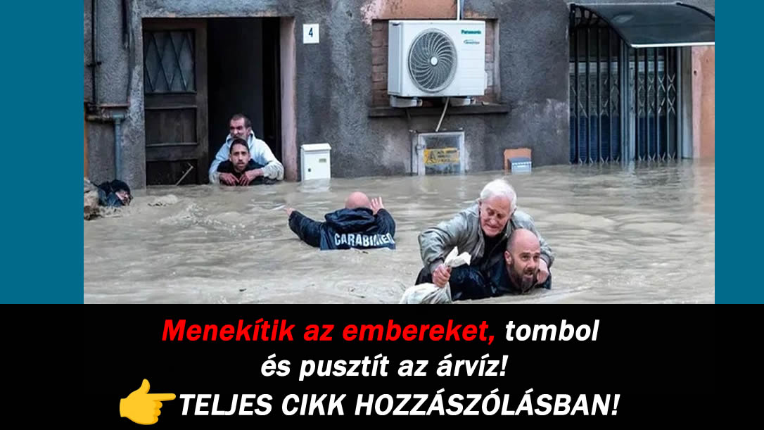 Menekítik az embereket, tombol és pusztít az árvíz!