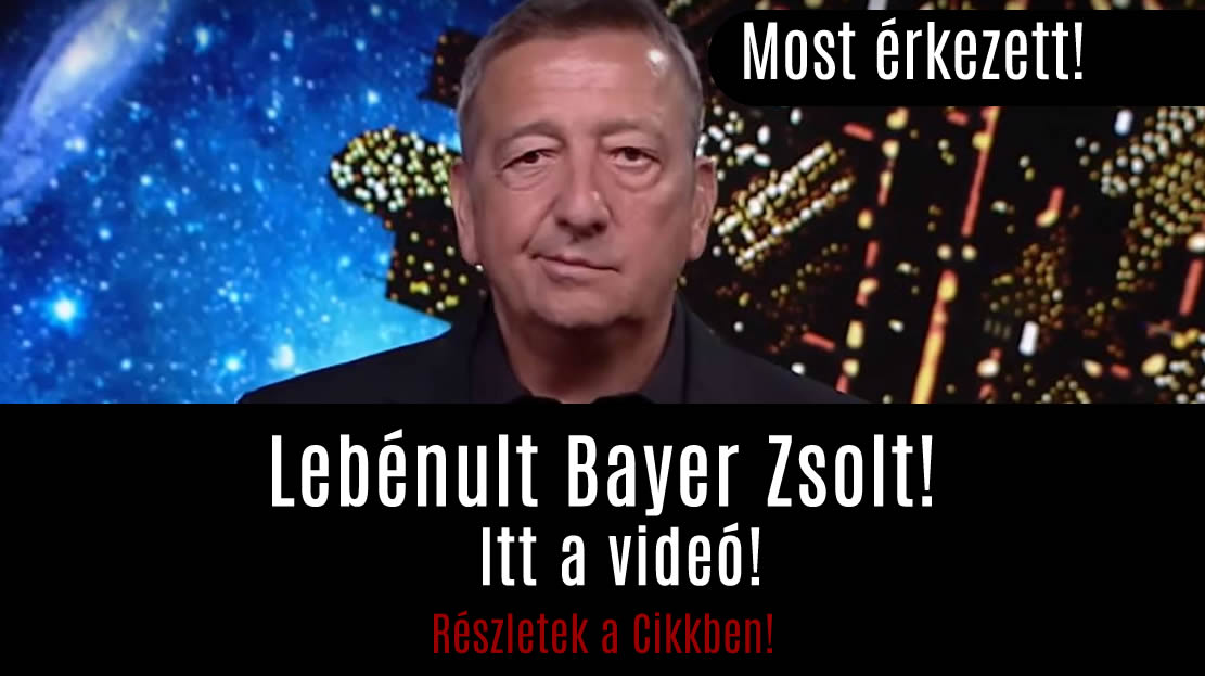 Lebénult Bayer Zsolt! Itt a videó!