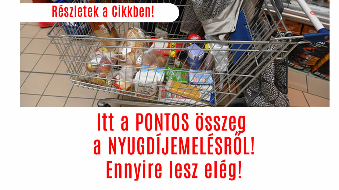 Itt a PONTOS összeg a NYUGDÍJEMELÉSRŐL! Ennyire lesz elég!