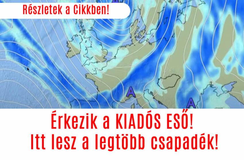 Érkezik a KIADÓS ESŐ! Itt lesz a legtöbb csapadék!