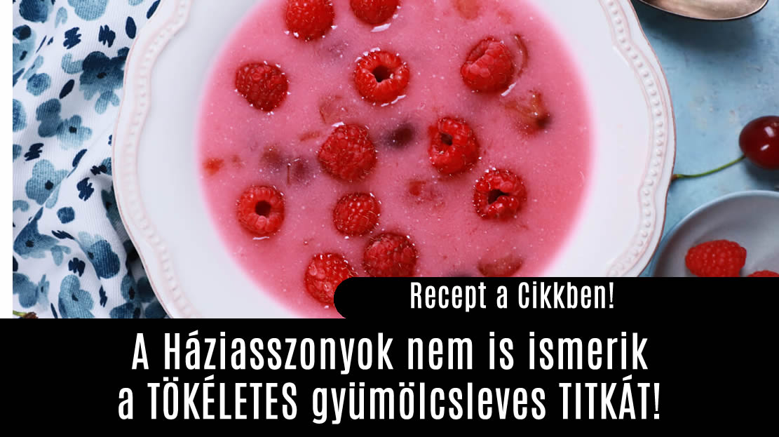 A Háziasszonyok nem is ismerik a TÖKÉLETES gyümölcsleves TITKÁT!