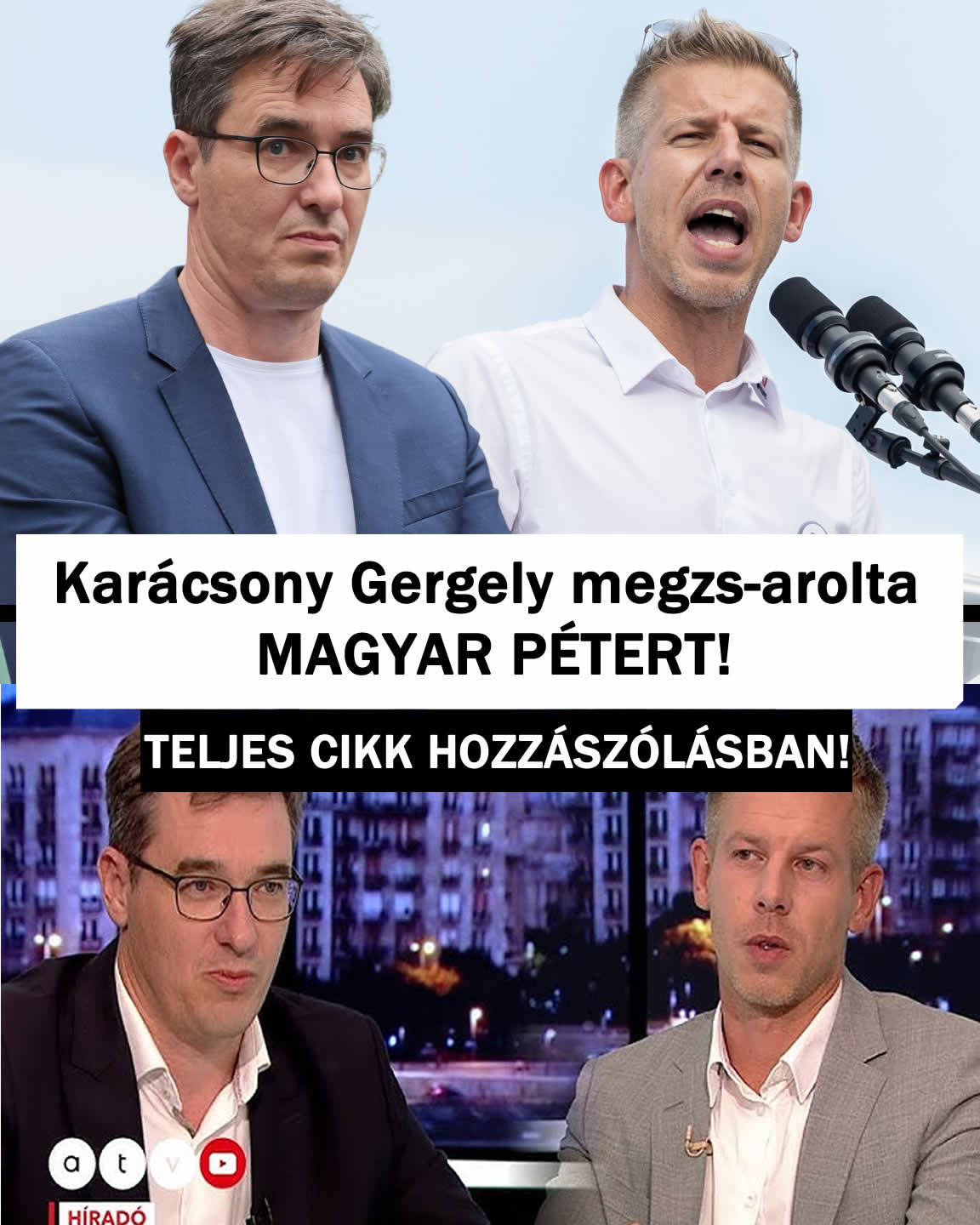 Karácsony Gergely megzs-arolta MAGYAR PÉTERT!