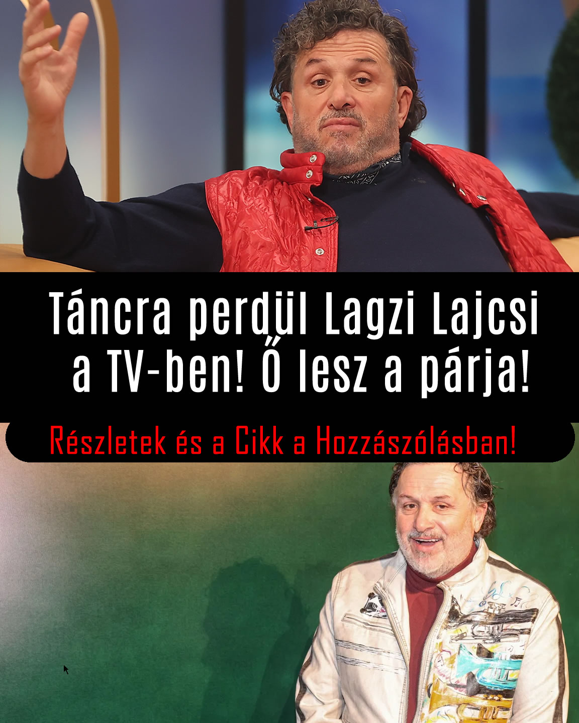 Táncra perdül Lagzi Lajcsi a TV-ben! Ő lesz a párja!