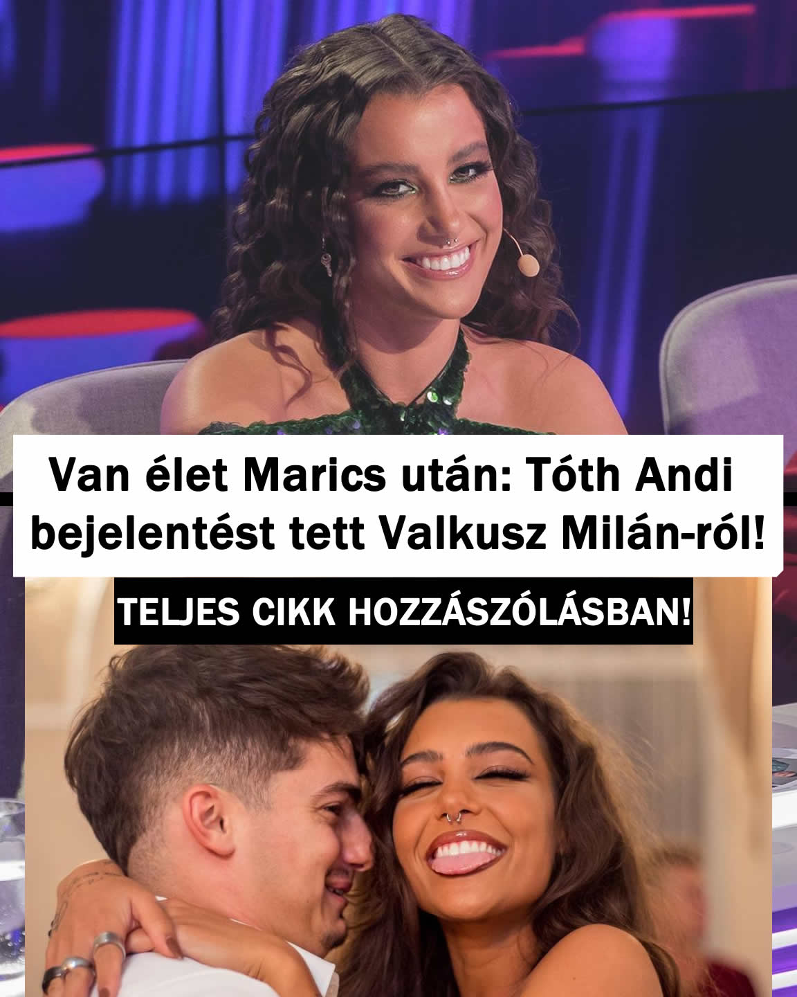 Van élet Marics után: Tóth Andi bejelentést tett Valkusz Milán-ról!