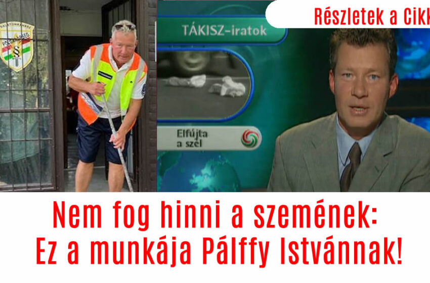 Nem fog hinni a szemének: Ez a munkája Pálffy Istvánnak!