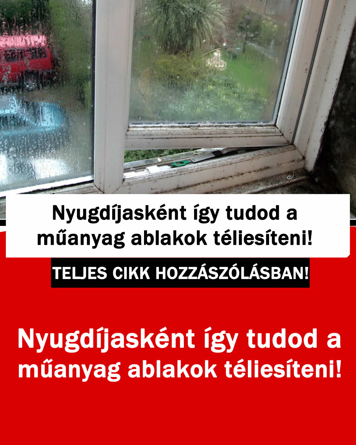 Nyugdíjasként így tudod a műanyag ablakok téliesíteni!