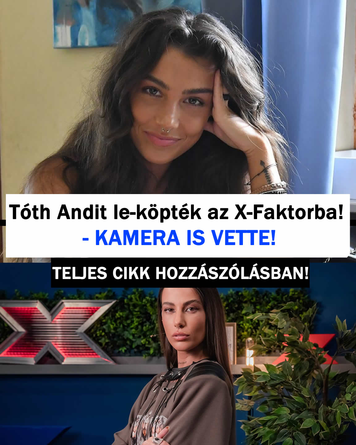 Tóth Andit le-köpték az X-Faktorba! – KAMERA IS VETTE!