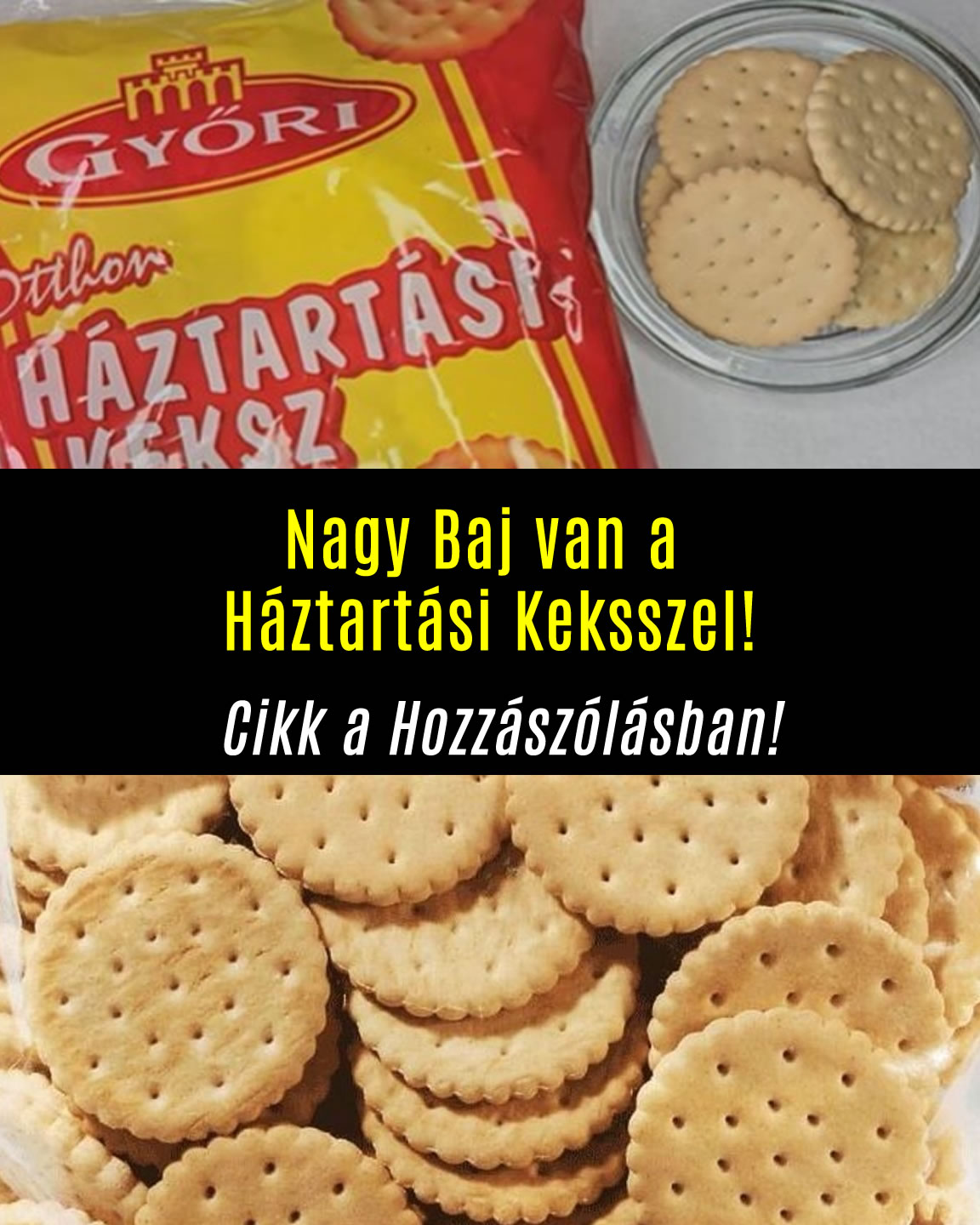 Baj van a Háztartási keksszel!