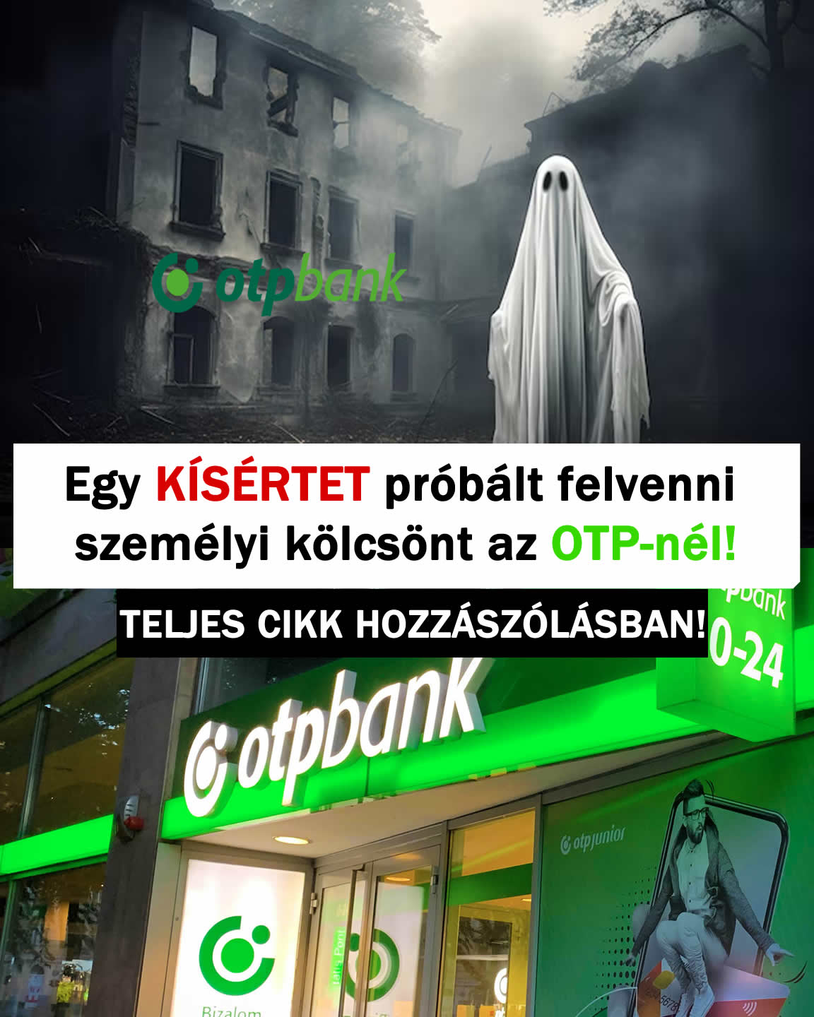 Egy KÍSÉRTET próbált felvenni személyi kölcsönt az OTP-nél!