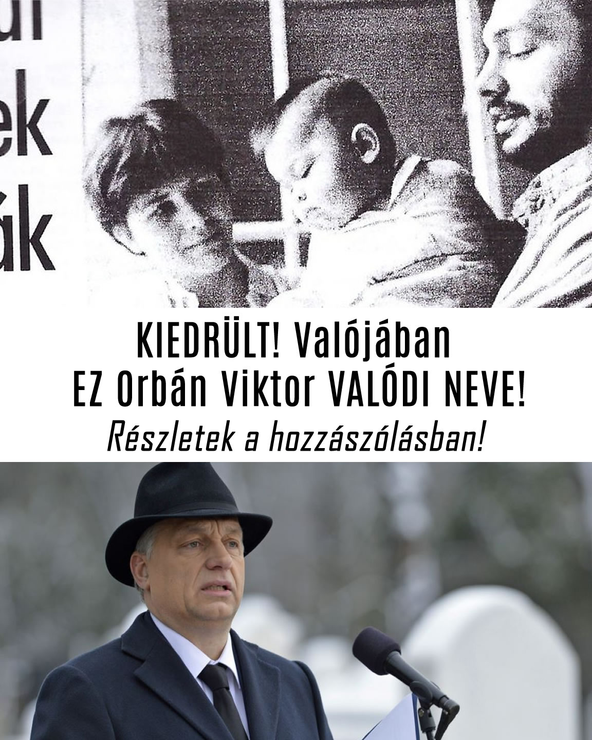 KIEDRÜLT! Valójában EZ Orbán Viktor VALÓDI NEVE!