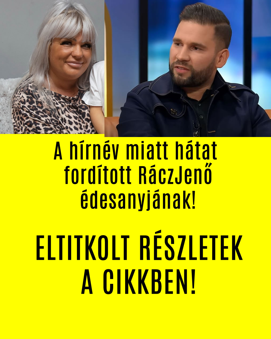 A hírnév miatt hátat fordított Rácz Jenő édesanyjának!