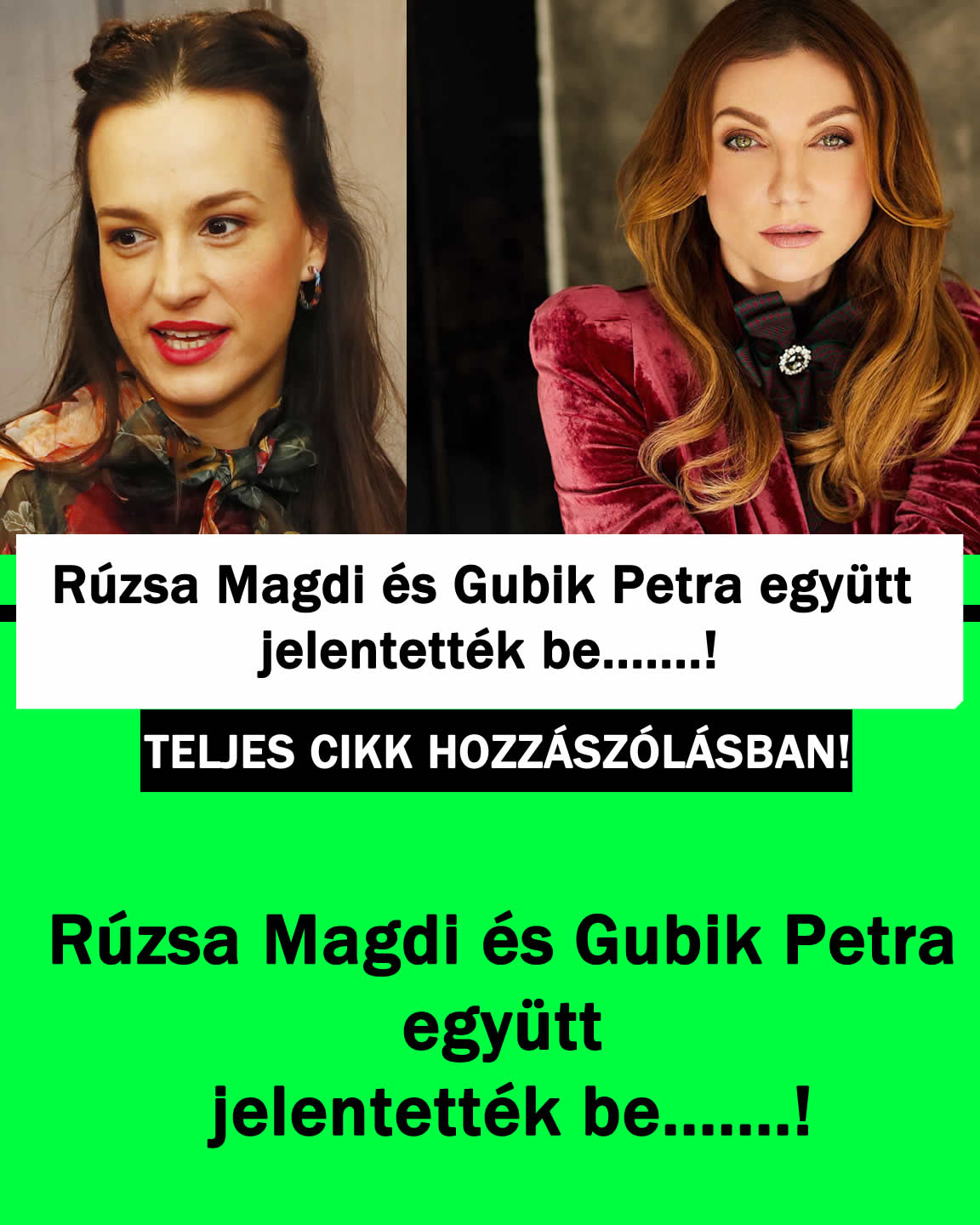 Rúzsa Magdi és Gubik Petra együtt jelentették be…….!