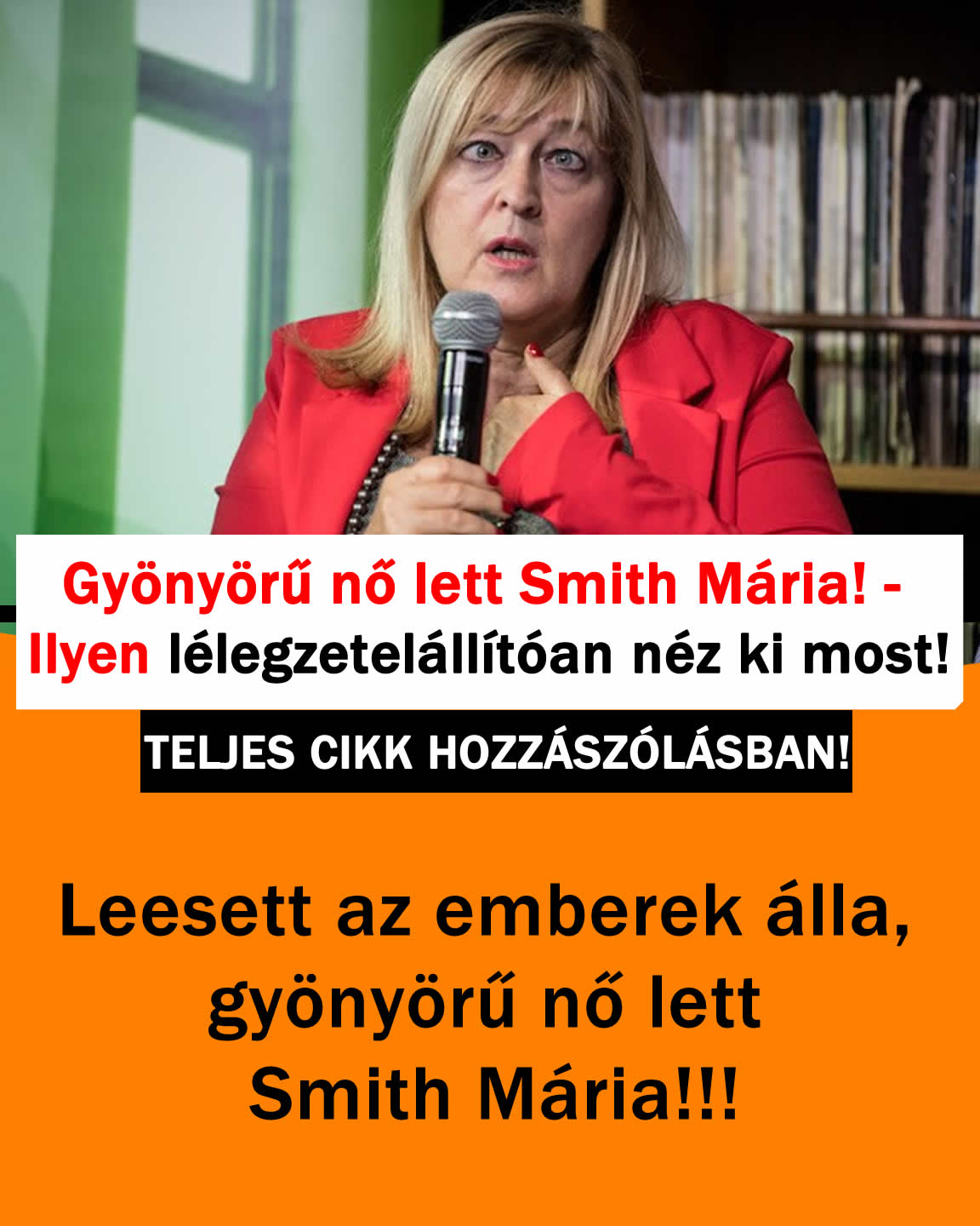 Gyönyörű nő lett Smith Mária! – Ilyen lélegzetelállítóan néz ki most!