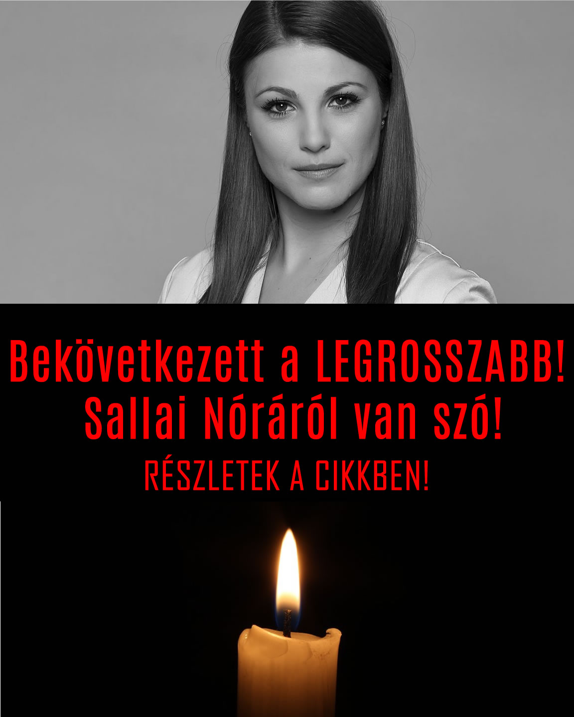 Bekövetkezett a LEGROSSZABB! Sallai Nóráról van szó!