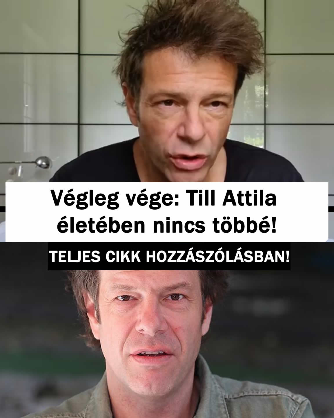 Végleg vége: Till Attila életében nincs többé!